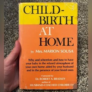 Childbirth at Home Mrs. Marion Sousa 1976 Pregnancy Home Birth Midwife Guide